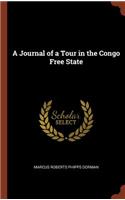 A Journal of a Tour in the Congo Free State