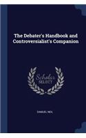 Debater's Handbook and Controversialist's Companion