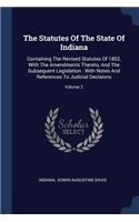 The Statutes Of The State Of Indiana