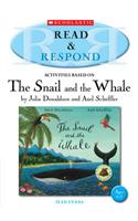 The Snail and the Whale: (Read & Respond)