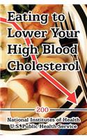 Eating to Lower Your High Blood Cholesterol