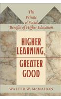 Higher Learning, Greater Good