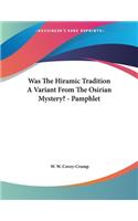 Was The Hiramic Tradition A Variant From The Osirian Mystery? - Pamphlet