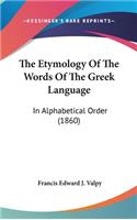 Etymology Of The Words Of The Greek Language