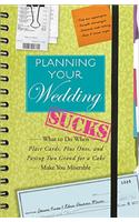 Planning Your Wedding Sucks