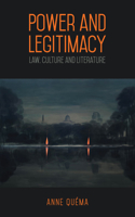 Power and Legitimacy: Law, Culture, and Literature