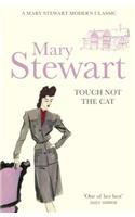 Touch Not the Cat: The classic suspense novel from the Queen of the Romantic Mystery(English)