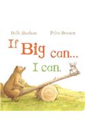 If Big Can...