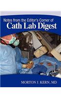 Notes from the Editor's Corner of Cath Lab Digest