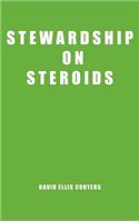 Stewardship on Steroids