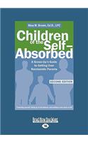 Children of the Self-Absorbed (Easyread Large Edition)