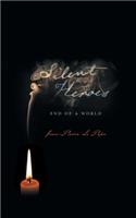 Silent Heroes: End of a World