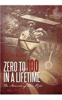 Zero to 100 in a Lifetime