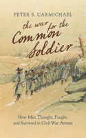 War for the Common Soldier