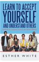 Learn to Accept Yourself and Understand Others: Handbook for Emotional, Physical, and Spiritual Wellness(English)