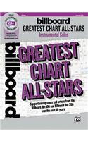 Billboard Greatest Chart All-Stars Instrumental Solos: Top Performing Songs and Artists from the Billboard Hot 100 and Billboard Hot 200 Over the Past 50 Years, Book & CD(Instrumental Solos)