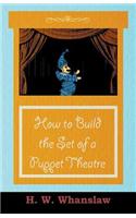 How to Build the Set of a Puppet Theatre