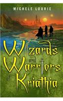 Wizards and Warriors Of Kriathia