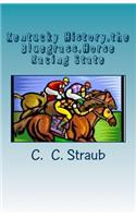 Kentucky History, the Bluegrass, Horse Racing State