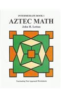 Aztec Math-Intermediate Book 1: (English)