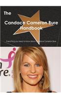The Candace Cameron Bure Handbook - Everything You Need to Know about Candace Cameron Bure