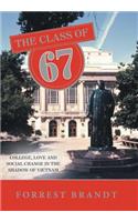 The Class of 67: College, Love and Social Change in the Shadow of Vietnam(English)