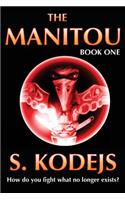 The Manitou, Book One: (Manitou)