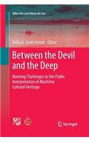 Between the Devil and the Deep