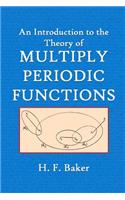 An Introduction to the Theory of Multiply Periodic Functions