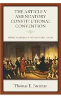 The Article V Amendatory Constitutional Convention
