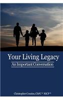 Your Living Legacy