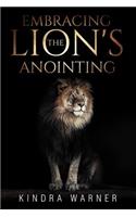 Embracing the Lions Anointing