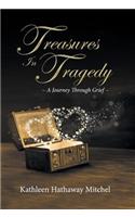 Treasures In Tragedy