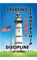 "Creating Your Leadership Discipline"