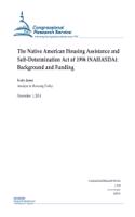 Native American Housing Assistance and Self-Determination Act of 1996 (NAHASDA): Background and Funding