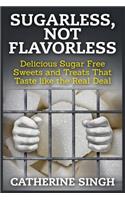 Sugarless, Not Flavorless