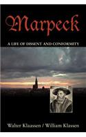 Marpeck: A Life of Dissent and Conformity