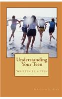 Understanding Your Teen