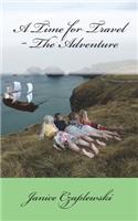 A Time for Travel The Adventure