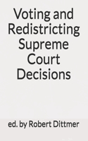 Voting and Redistricting Supreme Court Decisions