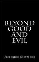 Beyond Good and Evil