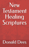 New Testament Healing Scriptures