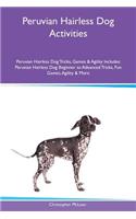 Peruvian Hairless Dog Activities Peruvian Hairless Dog Tricks, Games & Agility Includes