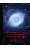 Analysis of Selected Algorithms for the Stochastic Paradigm
