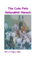The Cute Pets Nationalitaet Mensch