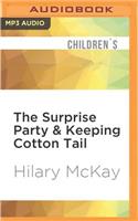 Surprise Party & Keeping Cotton Tail