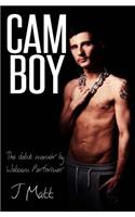 Cam Boy: The debut memoir by Webcam Performer J Matt(English)