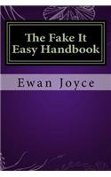 The Fake It Easy Handbook