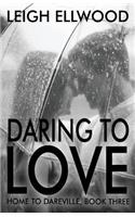 Daring To Love