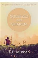 Squeezed and Shaken